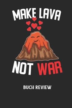 MAKE LAVA NOT WAR - Buch Review: Arbeitsbuch, um deine Lieblingsbücher zu bewerten und dauerhaft festzuhalten!
