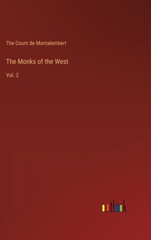 Hardcover The Monks of the West: Vol. 2 Book