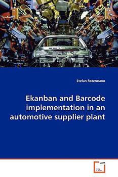 Paperback Ekanban and Barcode implementation in an automotive supplier plant Book