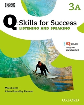 Paperback Q Skills for Success: Level 3: Listening & Speaking Split Student Book a with IQ Online Book