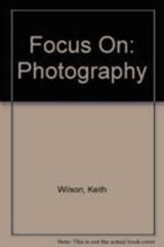 Hardcover Focus on Photography (Focus on) Book