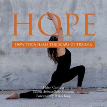 Paperback Hope: How Yoga Heals the Scars of Trauma Book