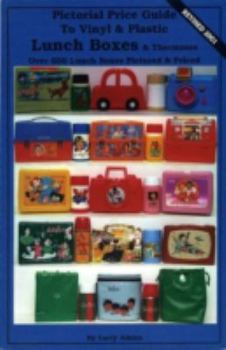 Paperback Pictorial Price Guide to Vinyl & Plastic Lunch Boxes & Thermoses Book