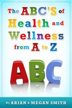 Paperback The ABC's of Health and Wellness from A-Z Book