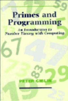Paperback Primes and Programming: An Introduction to Number Theory with Computing Book