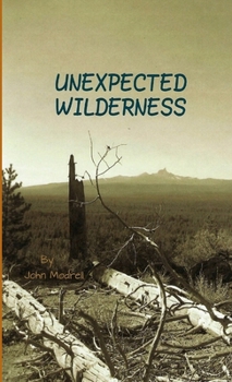 Paperback Unexpected Wilderness Book