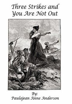 Hardcover Three Strikes and You Are Not Out: A True Story Book