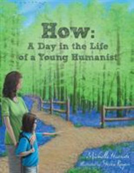 Paperback How: A Day in the Life of a Young Humanist Book