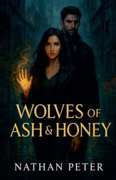 Wolves of Ash & Honey