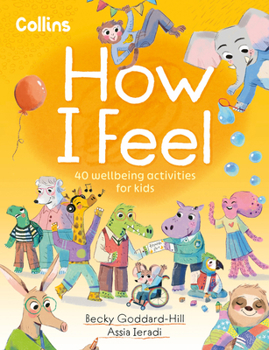 Paperback How I Feel: 40 Wellbeing Activities for Kids Book