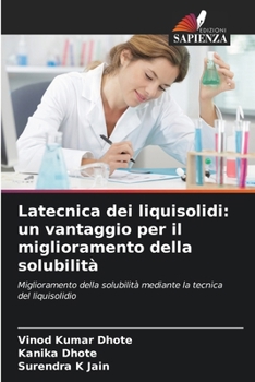 Paperback Latecnica dei liquisolidi: un vantaggio per il miglioramento della solubilità [Italian] Book