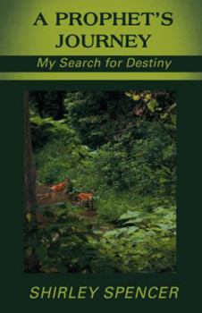 Hardcover A Prophet's Journey: My Search for Destiny Book