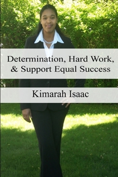 Paperback Determination, Hard Work and Support Equal Success Book