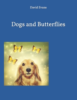 Paperback Dogs and Butterflies Book