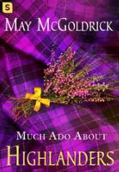 Paperback Much Ado about Highlanders Book