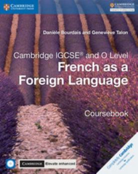 Paperback Cambridge Igcse(r) and O Level French as a Foreign Language Coursebook with Audio CDs and Cambridge Elevate Enhanced Edition (2 Years) [With CD (Audio [French] Book