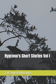 Paperback Hyprono's Short Stories Vol I Book