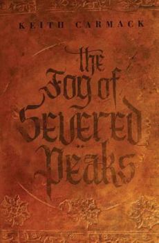 Paperback The Fog of Severed Peaks Book