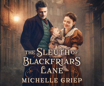 The Sleuth of Blackfriars Lane (Volume 3)