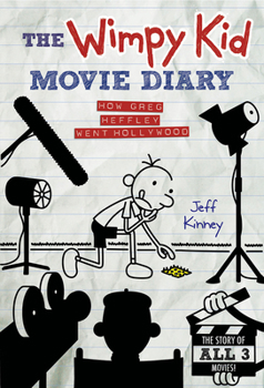 Hardcover The Wimpy Kid Movie Diary: How Greg Heffley Went Hollywood Book