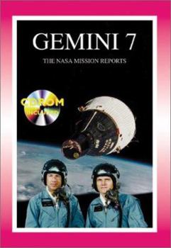 Gemini 7: The NASA Mission Reports - Book #21 of the Apogee Books Space Series