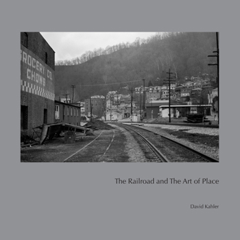 Hardcover The Railroad and the Art of Place Book