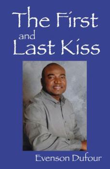 Paperback The First and Last Kiss: A Wonderful Friendship Book