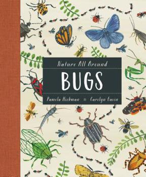 Hardcover Nature All Around: Bugs Book