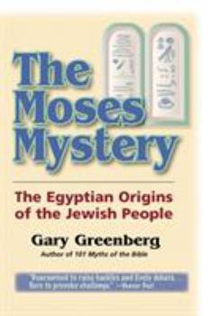Paperback The Moses Mystery: The Egyptian Origins of the Jewish People Book