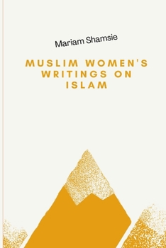 Paperback Muslim Women's Writings On Islam Book