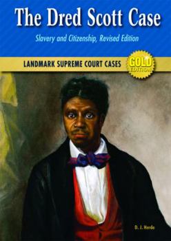 The Dred Scott Case: Slavery and Citizenship - Book  of the Landmark Supreme Court Cases