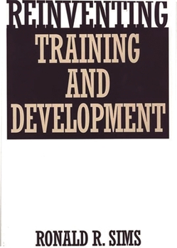 Hardcover Reinventing Training and Development Book