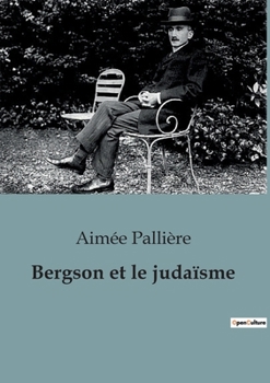 Paperback Bergson et le judaïsme [French] Book