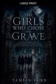 Paperback The Girls Who Chose the Grave [Large Print] Book