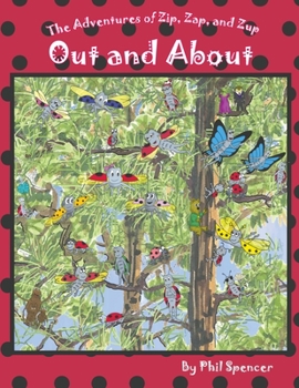 All in the Family : The Adventures of Zip, Zap, and Zup