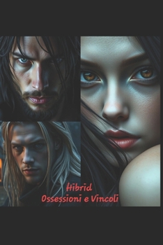 Paperback Hibrid 2: Ossessioni e Vincoli [Italian] Book