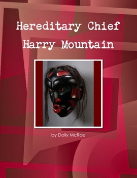 Paperback Hereditary Chief Harry Mountain Book