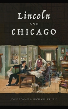 Hardcover Lincoln and Chicago Book