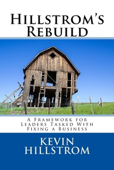 Paperback Hillstrom's Rebuild: A Framework for Leaders Tasked With Fixing a Business Book