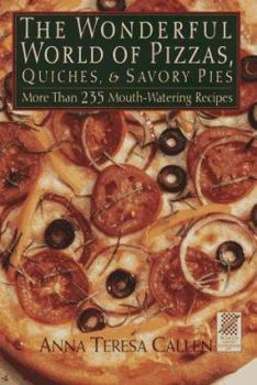 Hardcover Wonderful World of Pizzas, Quiches and Savory Pies Book