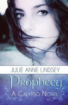 Prophecy - Book #1 of the Calypso