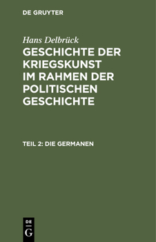 Hardcover Die Germanen: Vom Kampfder Römer Und Germanen Bis Zum Übergang Ins Mittelalter [German] Book