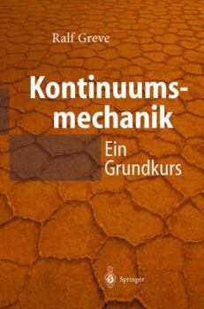 Paperback Kontinuumsmechanik: Ein Grundkurs Für Ingenieure Und Physiker [German] Book