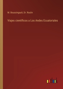Paperback Viajes científicos a Los Andes Ecuatoriales [Spanish] Book