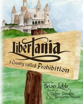 Paperback Libertania: A Country Called Prohibition Book