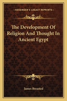 Paperback The Development Of Religion And Thought In Ancient Egypt Book