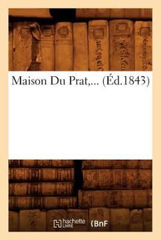Paperback Maison Du Prat (Éd.1843) [French] Book
