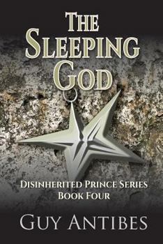 The Sleeping God - Book #4 of the Disinherited Prince