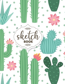 Paperback Blank Drawing Sketchbook: Green Cactus Pattern Sketchbook, 8.5" x 11", 120 Pages, Large Blank Sketchbook for Drawing, Sketching, Doodling, Journ Book