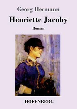 Henriette Jacoby: Roman (Classic Reprint)